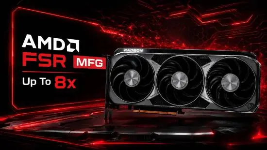 AMD Radeon驱动悄然集成MFG 8x插帧及FSR全功能覆盖